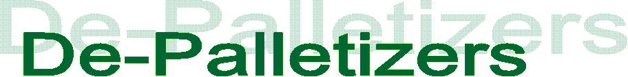 De-Palletizers